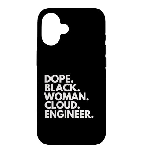 Dope Black Woman Cloud Engineer �A�t���J�n�A�����J�l �J���� �X�}�z�P�[�X iPhone 16 �p