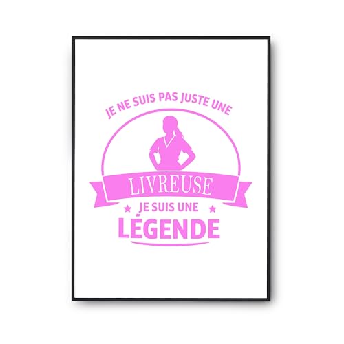 Cadeau Humour Livreuse Une Legende - Poster Décoration Murale pour Anniversaire Unique