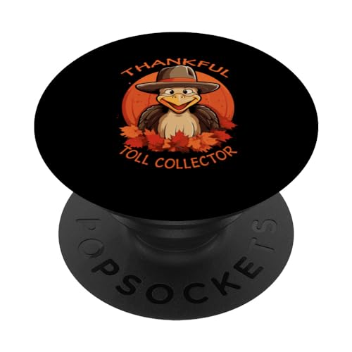 Toll Collector Funny Thanksgiving Turkey & Fall PopSockets Standard PopGrip