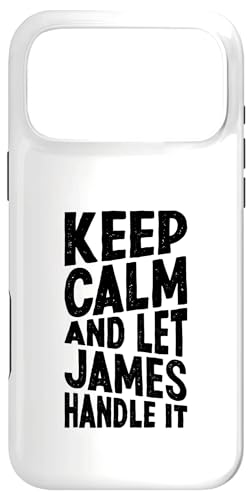 Keep Calm And Let James Handle It Funny ���O �X�}�z�P�[�X iPhone 17 Pro Max �p