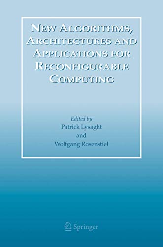 New Algorithms, Architectures and Applications for Reconfigurable Computing view 2