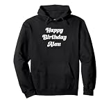Feliz Cumpleaños Alan Sudadera con Capucha