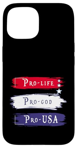 Pro Life Pro God Pro USA Patriotic Spirit �O���t�B�b�N �X�}�z�P�[�X iPhone 15 �p