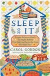Paperback Sleep On It: Prepare Delicious Meals the Night Before That You Can Pop In the Oven the Next Day! Book