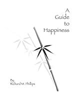 A Guide to Happiness 1518897991 Book Cover