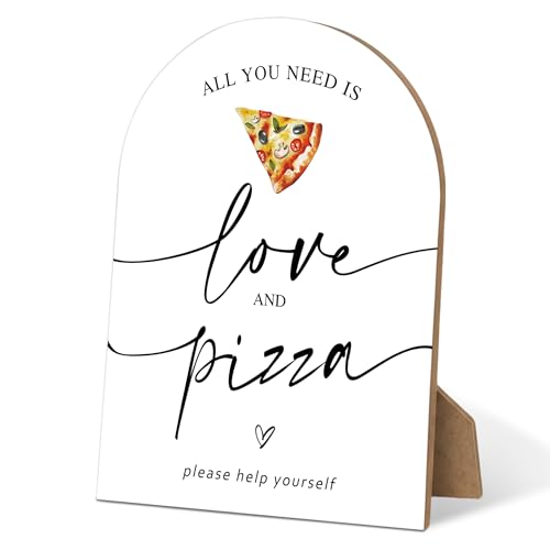Pizza Bar Table Sign - All you need is Love and Pizza, Perfect for Bridal Shower and Baby Shower, Summer Wedding Decorations, Graduate, Retire, 6Γ8 Arch Wooden Play Sign with Stand