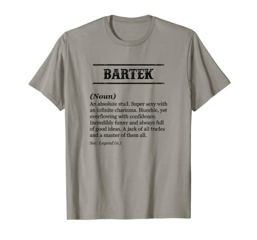 Hombre BARTEK - Definición de Nombre | Frase divertida - Personalizado para hombre Camiseta