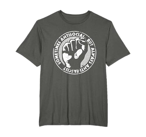 Manchmal antisozial, Immer antifaschistisch, nazistisch, Anti-böse T-Shirt