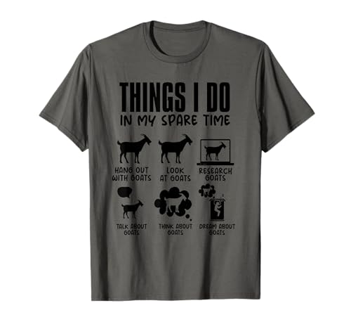 Cosas que hago en mi tiempo libre Cabra Animal de granja Camiseta