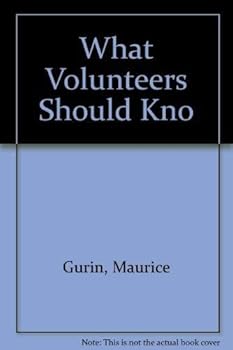 Paperback What Volunteers Should Know for Successful Fund Raising Book