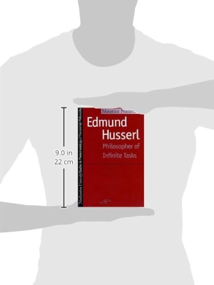 Edmund Husserl: Philosopher of Infinite Tasks: Natanson, Maurice