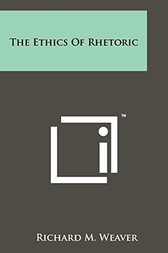 The Ethics of Rhetoric