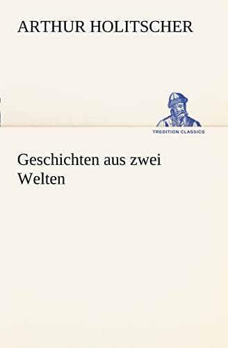 Geschichten Aus Zwei Welten (German Edition)
