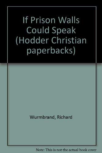 If Prison Walls Could Speak (Hodder Christian p... 0340202882 Book Cover