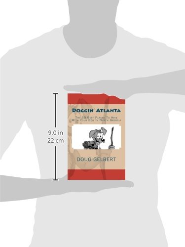 Doggin' Atlanta: The 50 Best Places To Hike With Your Dog In North Georgia (Hike With Your Dog Guidebooks) #TOP2