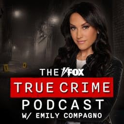 The FOX True Crime Podcast w/ Emily Compagno cover art
