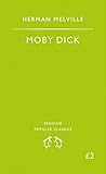 Moby Dick: Or, the Whale (Penguin Popular Classics) - Herman. Melville