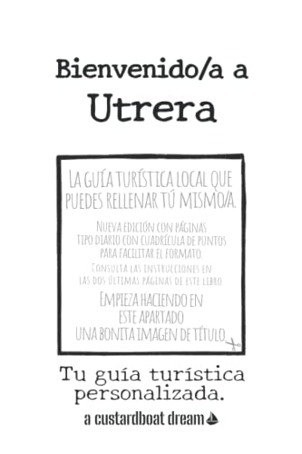Bienvenido/a a Utrera: Tu guía turística personalizada.