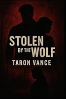Stolen By The Wolf B0G394KV11 Book Cover