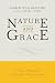 Nature and Grace: A New Approach to Thomistic Ressourcement