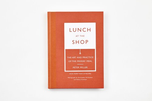 Lunch At The Shop: The Art And Practice Of The Midday Meal #TOP6