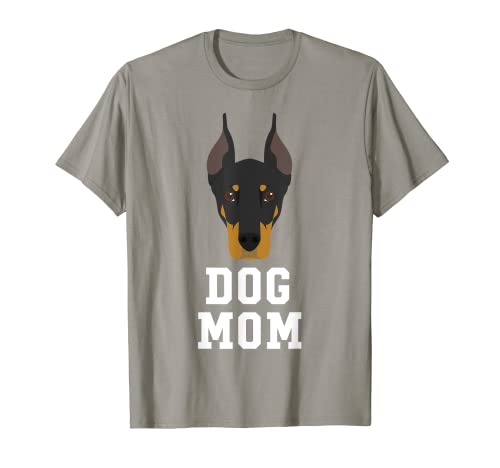 Dog Mom Doberman Pinscher - Camiseta para el día de la madre Camiseta