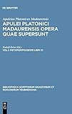 Opera Quae Supersunt, Vol. I: Metamorphoseon Libri XI (Bibliotheca scriptorum Graecorum et Romanorum Teubneriana)