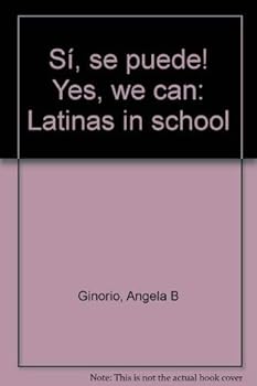 Paperback Si´, se puede! Yes, we can: Latinas in school Book