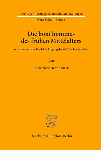 Die boni homines des frühen Mittelalters,: unter besonderer Berücksichtigung der fränkischen Quellen.: 2