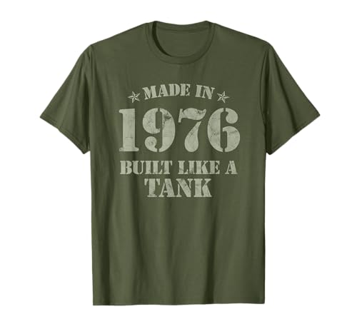 Made in 1976 Built Like A Tank Militare Regalo di Compleanno Maglietta