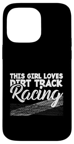 �_�[�g�g���b�N���[�T�[ Funny This Girl Loves Dirt Track Racing �X�}�z�P�[�X iPhone 14 Pro Max �p