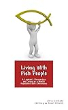  Living With Fish People