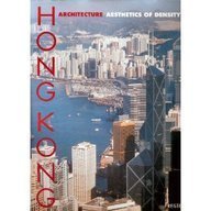 Hong Kong Architecture: The Aesthetics of Density (Architecture & Design) 379131324X Book Cover