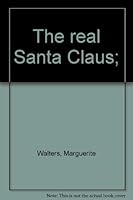 The Real Santa Claus B0007E9VHM Book Cover