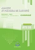 corroyer amiens  Analyse et prévision de l\'activité T1 - Corrigé: Processus 5 du BTS CG