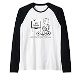 Photo Gallery no soccer today divertente giocatore di calcio amante fan divertente maglia con maniche raglan Photo Gallery no soccer today divertente giocatore di calcio amante fan divertente maglia con maniche raglan