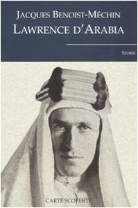 Lawrence d'Arabia o il sogno in frantum