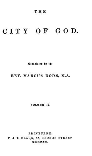 The City of God, Volume II (English Edition)