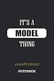  It\'s a Model thing, you wouldn\'t understand Notebook: 6x9 inches - 110 graph paper, quad ruled, squared, grid paper pages • Greatest Passionate working Job Journal • Gift, Present Idea