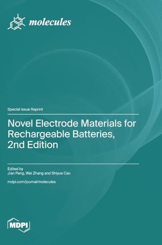 Buy Novel Electrode Materials for Rechargeable Batteries, 2nd Edition ...