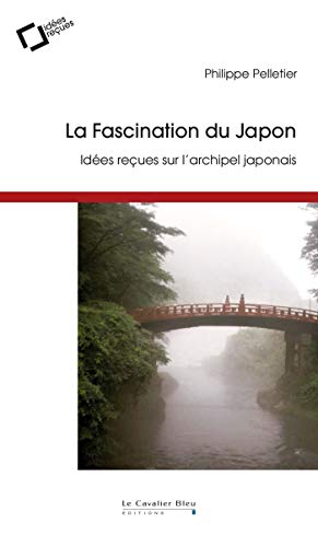La fascination du japon: Idées reçues sur l'archipel japonais