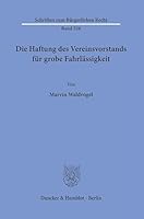Die Haftung Des Vereinsvorstands Fur Grobe Fahrlassigkeit 3428181840 Book Cover
