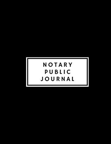Notary Public Journal: Black Notary Public Log or Record Book | Mobile Notary and Signing Agent Journal/Notebook