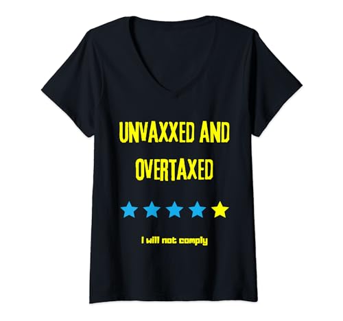 Femme Non vacciné et surtaxé T-Shirt avec Col en V
