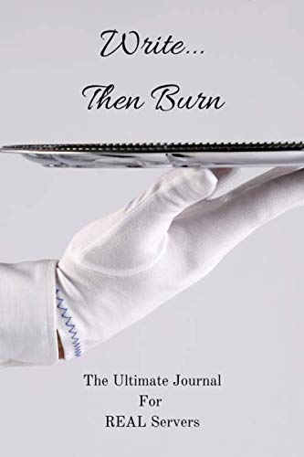 Write...Then Burn: The Ultimate Journal for REAL Servers