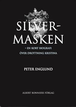 Hardcover Silvermasken : en kort biografi över drottning Kristina Book