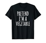 Costume d'Halloween « Pretend I'm A Vegetable » simple et facile à faire soi-même T-Shirt