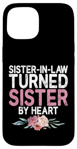 Sister in Law to Sister by Heart Sister in Law �X�}�z�P�[�X iPhone 15 �p