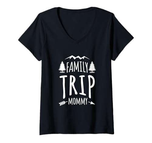 Mujer Family Trip MOMMY diseño de vacaciones a juego Camiseta Cuello V