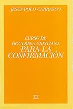 Curso doctrina cristiana para la Confirmación (Documentos MC)